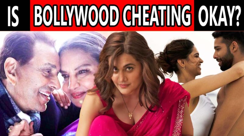 Does Bollywood Glorify CHEATING In Relationships